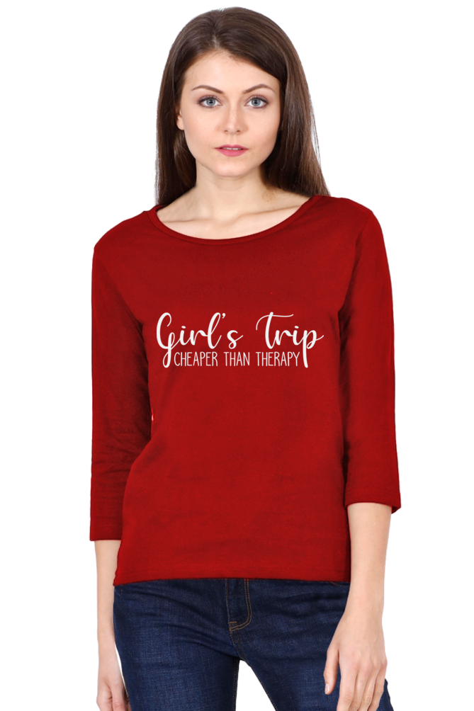 Girl's Trip Is Cheaper Than Therapy - Women's Full Sleeve T-shirt