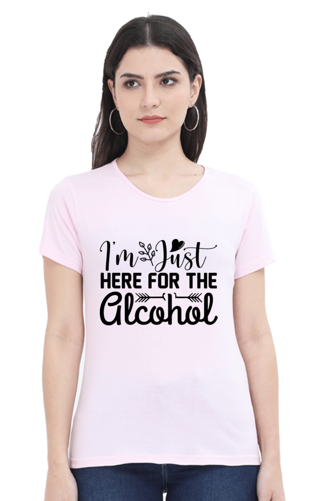 Here For Alcohol - Women's Half Sleeve Tee