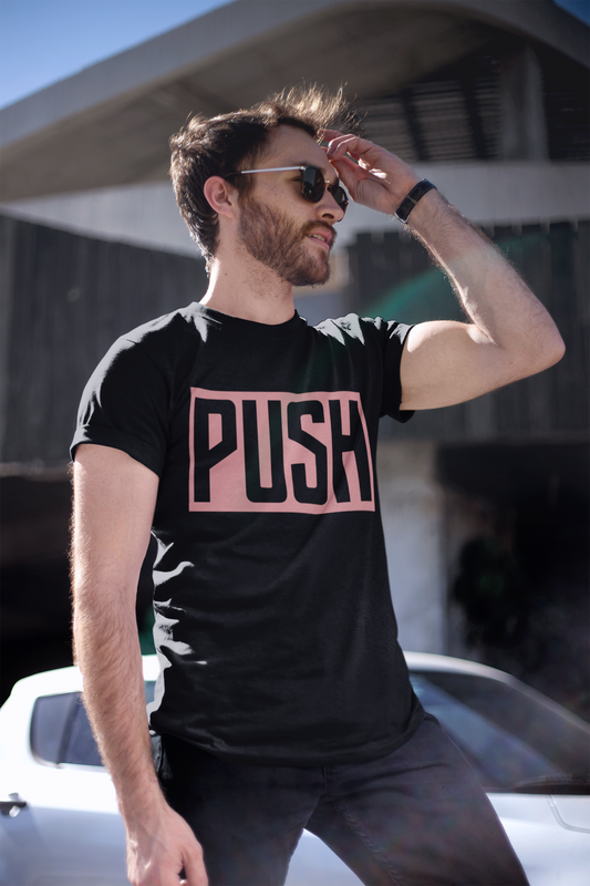 PUSH - Men's Casual Tee