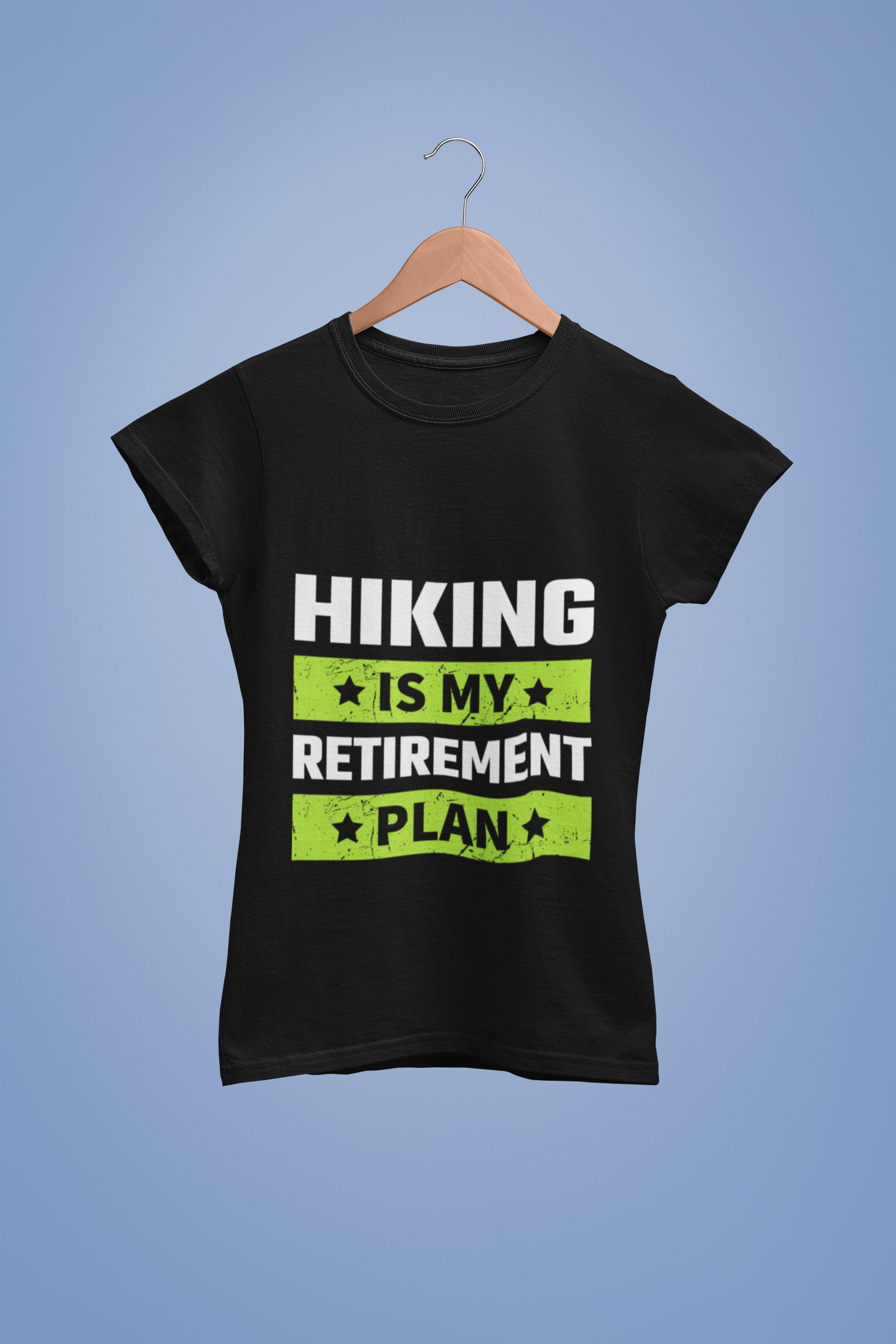 Hiking Is My Retirement Plan - Women's T-shirt