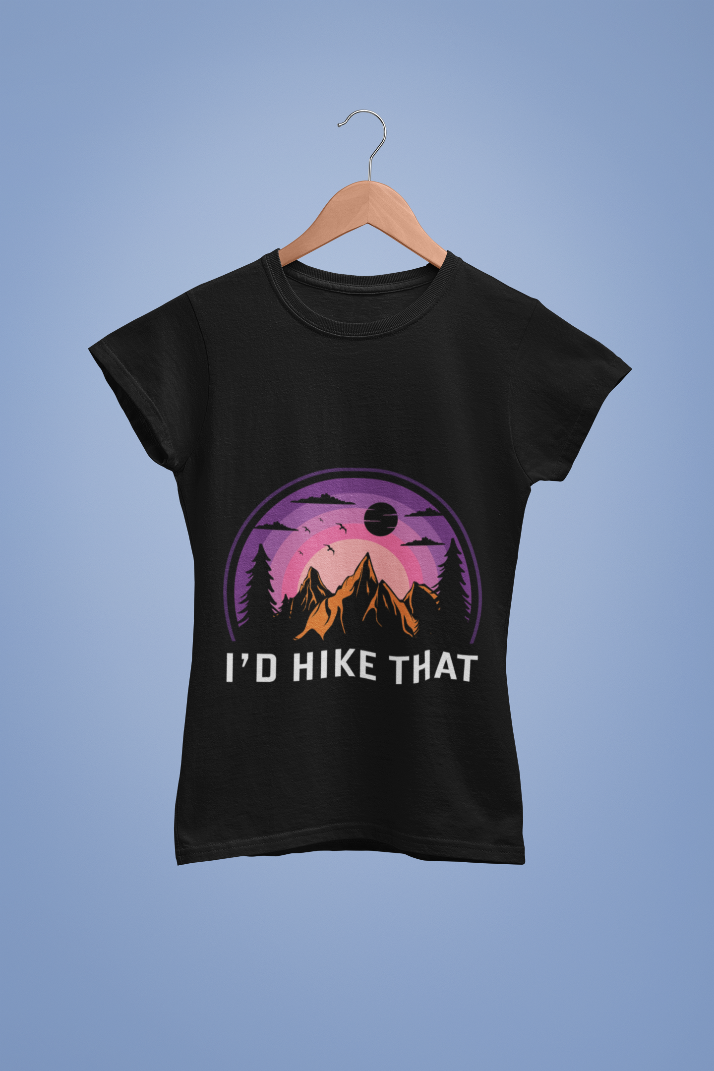 I"D HIKE THAT - Women's T-shirt