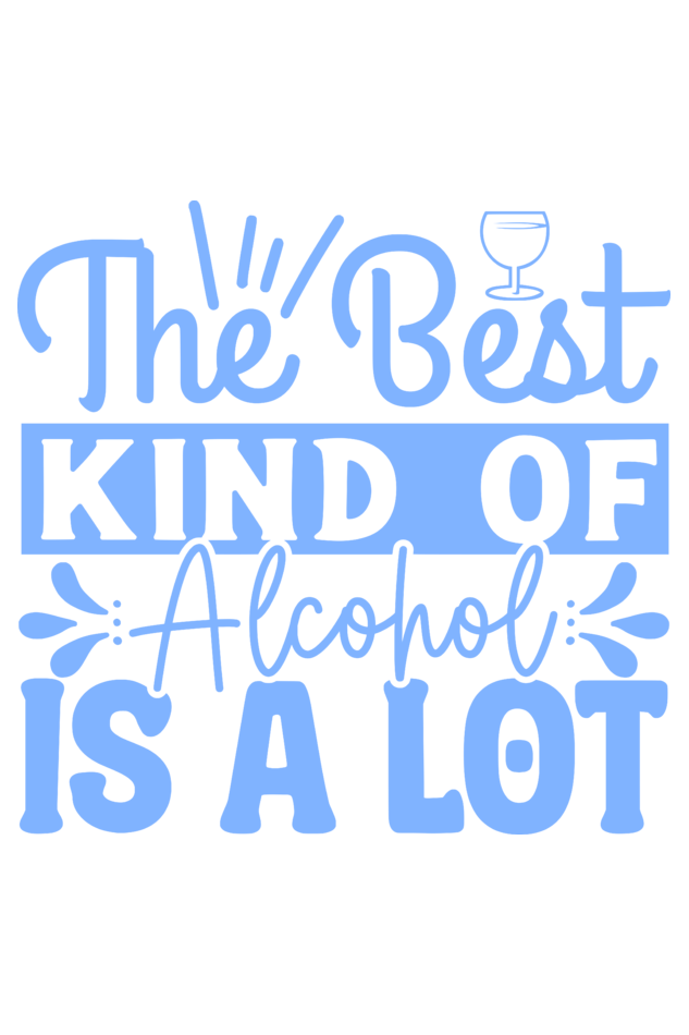 The Best Kind Of Alcohol - Woman Half Sleeve Tee