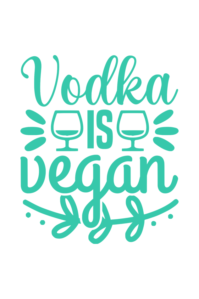 Vodka Is Vegan - Woman's Half Sleeve Tee