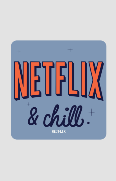 Netflix & Chill - Tea/Coffee Coaster