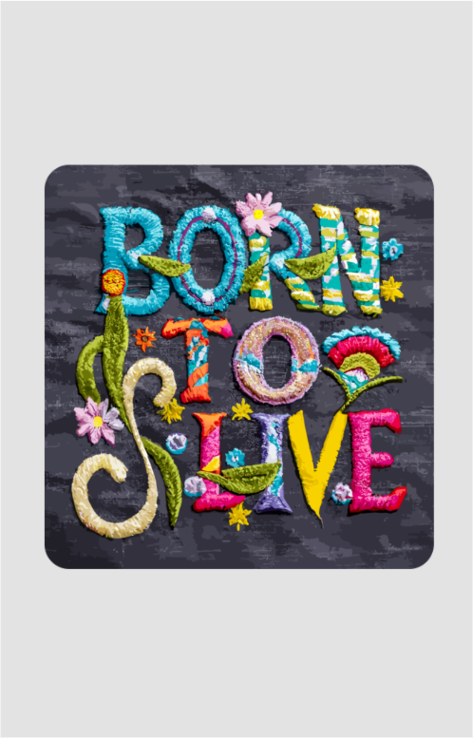 Born To Live - Tea/Coffee Coaster