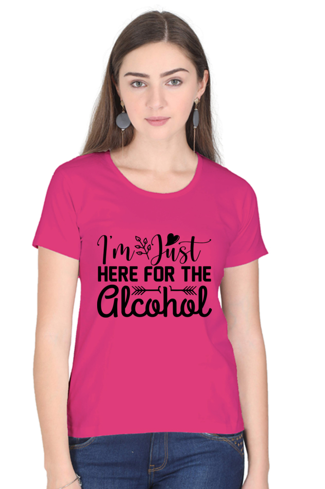 Here For Alcohol - Women's Half Sleeve Tee