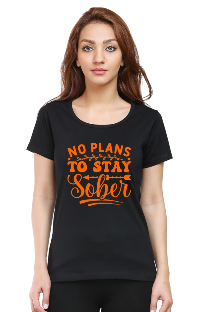 No Plans To Stay Sober - Woman's Half Sleeve Tee